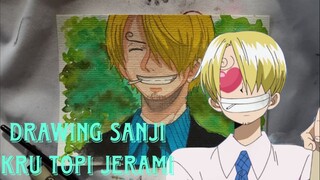 Drawing Sanji, Kru Topi Jerami || sedikit kesalahan