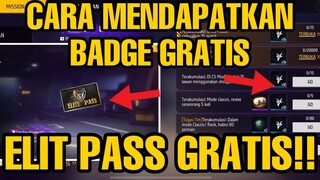 CARA MENDAPATKAN BADGE ELIT PASS GRATIS !