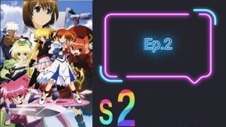 Mahou Shoujo Lyrical Nanoha A's สาวน้อยจอมเวท นาโนฮะ เอส์ ภาค2 ตอนที่ 2 (พากย์ไทย)