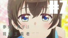 Yumemiru Danshi wa Genjitsushugisha Eps 7 [Sub Indo]