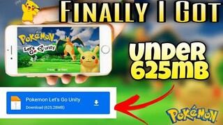 So Finnally I Faund "POKEMON LET's GO UNITY" Under 625mb On Android | Direct Dawnload Link But 🤔 How