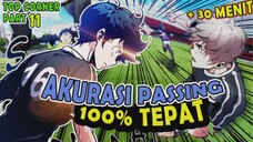 1️⃣1️⃣ AKURASI PASSING 100% TEPAT ❗❗ TOP CORNER