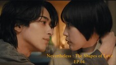 Ep.4 [Sub Indo] Nevertheless : The Shapes of Love