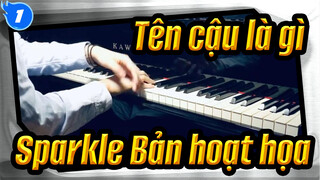 [Tên cậu là gì] Sparkle (Bản hoạt họa), Phối Piano_1