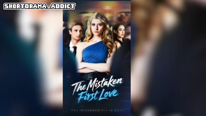 The Mistaken First Love