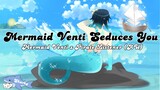 Venti Seduces You! (Mermaid Venti x Pirate Listener) Happy Mermay! 🦈💙