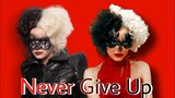 Cruella - Never give up