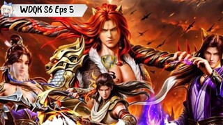 Wu Dong Qian Kun Season 6 episode 5