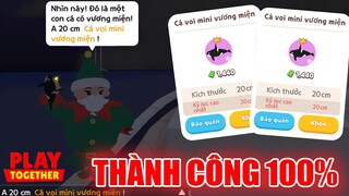 Cách Chọn Thời Gian + Cần Câu + Nơi Câu Cá Voi Sát Thủ Mini VM Thành Công 100% | Play Together