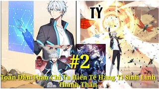 Tập 2:Toàn Dân Thần Chỉ :Ta Hiến Tế Hàng Tỉ Sinh Linh Thành Thần