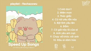 Nhạc Speed Up chill để học bài - Cold don't , Miên man, thức giấc...| Flechazowu