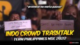 2 MINUTES OF INDONESIAN CROWD TRASHTALKING THE PHILIPPINES TEAM AT MSC 2022 😱😲