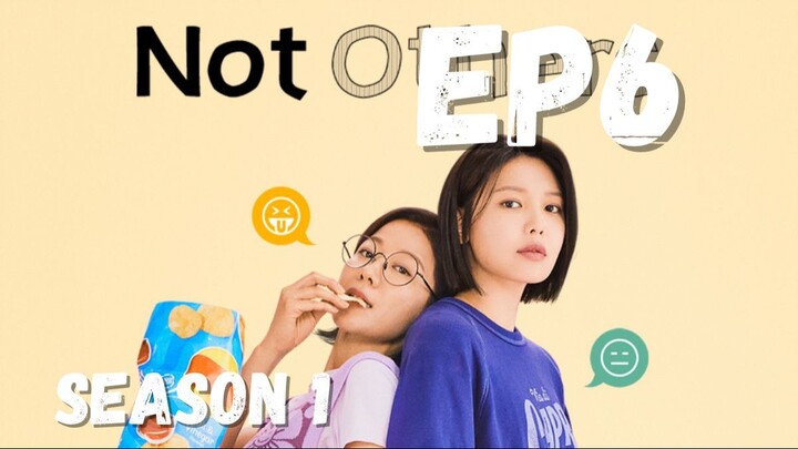Not Others Episode 6 Season 1 ENG SUB