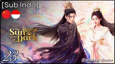 [Sub Indo] The Sun in the Dark – Eps. 23 (2025)