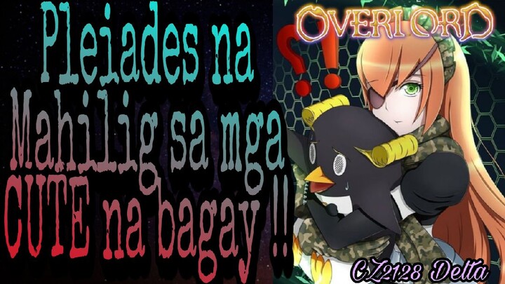 OVERLORD ‼️ PLEIADES na Mahilig sa CUTE na BAGAY ‼️Tagalog Character Review 😍