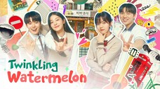 TWINKLING WATERMELON (EPS14)