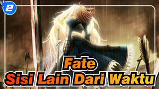 Fate|【Alice&Saber/Salah Paham】Sisi Lain Dari Waktu_2