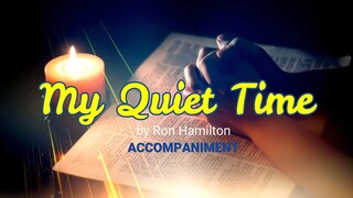 My Quiet Time | Piano | Accompaniment | Lyrics