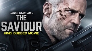 Jason Statham Is THE SAVIOUR - Hollywood Hindi Dubbed Movie _Superhit Action Thr