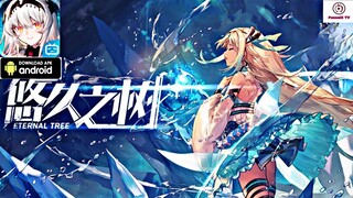 Eternal Tree Gameplay (TW) - RPG Game (Apk)