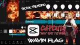 WAVIN FLAG TIKTOK TRENDING CAPCUT AMV EDIT TUTORIAL