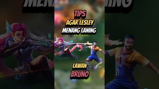 Tips agar lesley menang laning lawan bruno #mlbb #mobilelegends #mlbbcreatorcamp