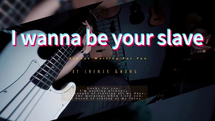 Electric Guitar & Bass I Wanna Be Your Slave