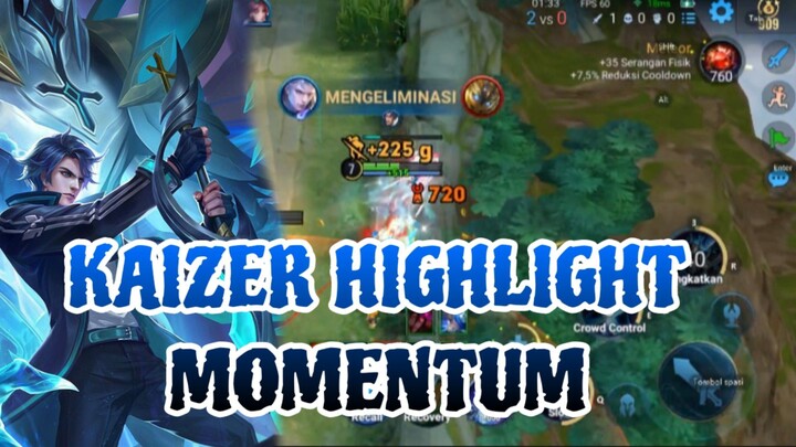 KAIZER HIGHLIGHT MOMENTUM