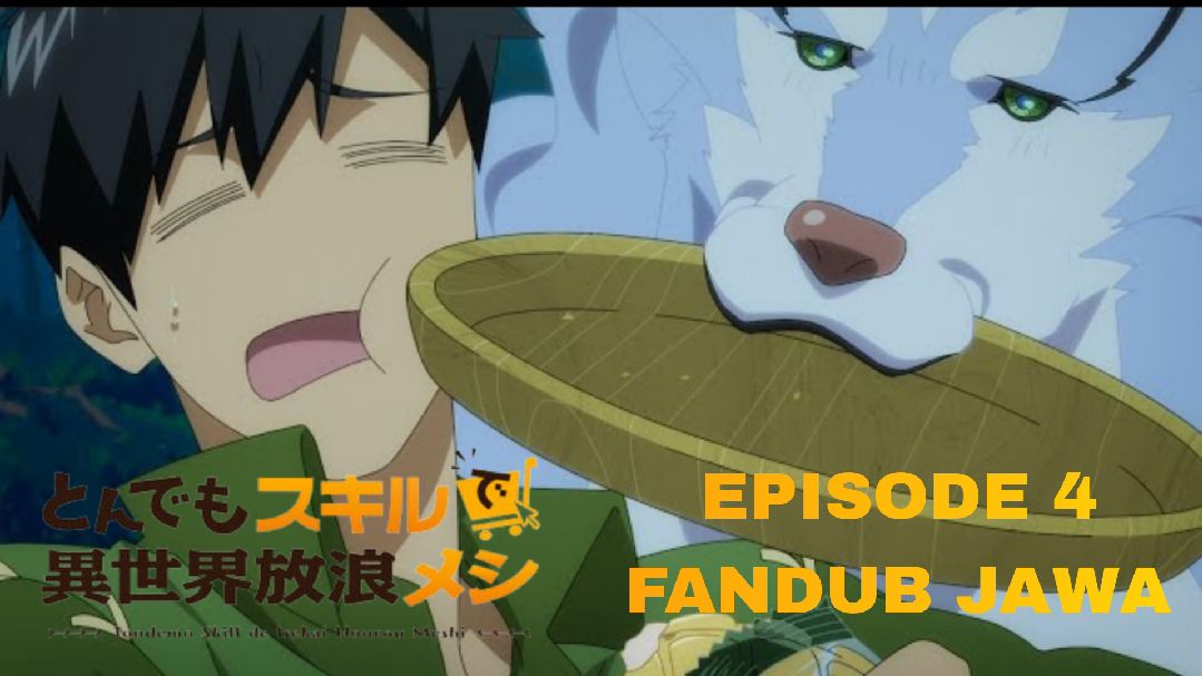 Nonton Tondemo Skill de Isekai Hourou Meshi Episode 8 Sub Indo