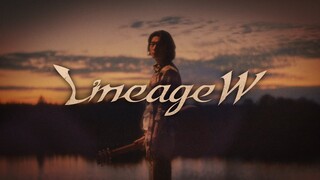 【リネージュW】 スペシャル映像Ⅱ：再会