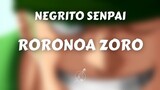 NEGRITO SENPAI - RORONOA ZORO | AMV ONE PIECE by Clem | Prod by Fantom