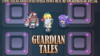 Kedua Dewa Iblis Ini Membuat Tuan Putri Dan Ksatria Magang Kesal! |Guardian Tales Part 90