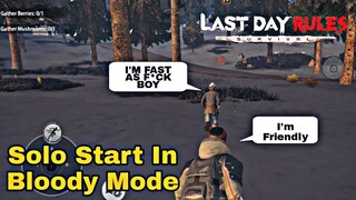 Solo In Bloody Mode (LastDayRulesSurvival)