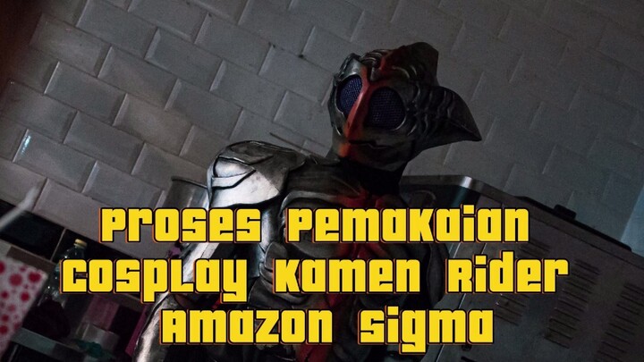 Proses Pemakaian Cosplay kamen Rider Amazon Sigma