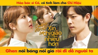 HẢO BÁC SĨ CỐ, CỐ TÌNH LÀM CHO CHI HIỆU GHEN NÓI BÓNG NÓI GIÓ RỒI ĐI DỖ NGƯỜI TA || THE OATH OF LOVE