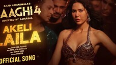 Baaghi_4__Akeli_Laila__Song____Tiger_S,Sonam_B,Sanjay_D___Payal,Aditya,Paradox___Sajid_N,A._Harsha