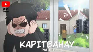KAPITBAHAY PART 3 | Pinoy Animation