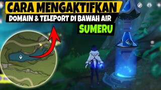 Cara Mengaktifkan Teleport & DOMAIN di Bawah Air SUMERU - Genshin Impact v3.0