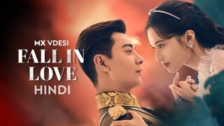 Fall In Love (2021) - Episode 9 | C-Drama | Chinese Drama In Hindi Dubbed |