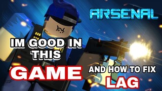 ARSENAL PRO GAMEPLAY & HOW TO FIX LAG IN GAME [ROBLOX]