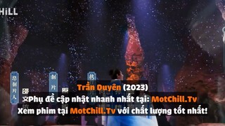 Trần Duyên tập 1