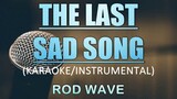 The Last Sad Song - Rod Wave (Karaoke Version)