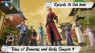 [ EPISODE 26 ] Tales Of Demons and Gods Season 9 - 1080p Super Duper HD Sub Indo