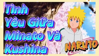 Tình Yêu Giữa Minato Và Kushina