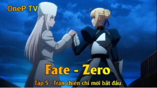 Fate - Zero Tập 5 - Trận chiến chỉ mới bắt đầu