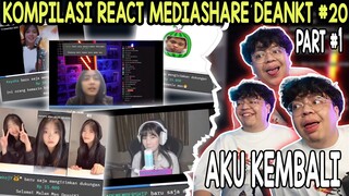 KOMPILASI MEDIASHARE DEANKT #20 - ACU KEMBALI !!! #PART1