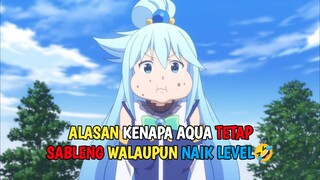 Alasan aqua tetap sableng walaupun udah naik level.. 🤣🤣