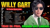 W.i.l.l.y G.a.r.t.e ~ Top 100 OPM TAGALOG LOVE SONGS - Tagalog Loves Songs Playlist