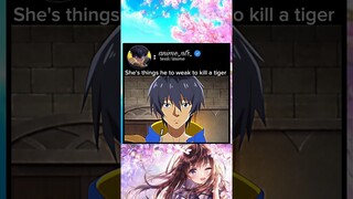 she's things he to weak to kill a tiger #myisekailife #isekai #anime #animeedit #animelover