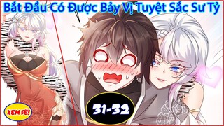 7 Vị Tuyệt Sắc Sư Tỷ Phần 8 Chap 31-32 | Truyện Thành Phim | Thuyết Minh